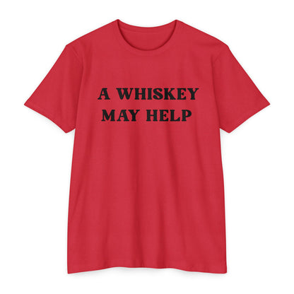 A Whiskey May Help